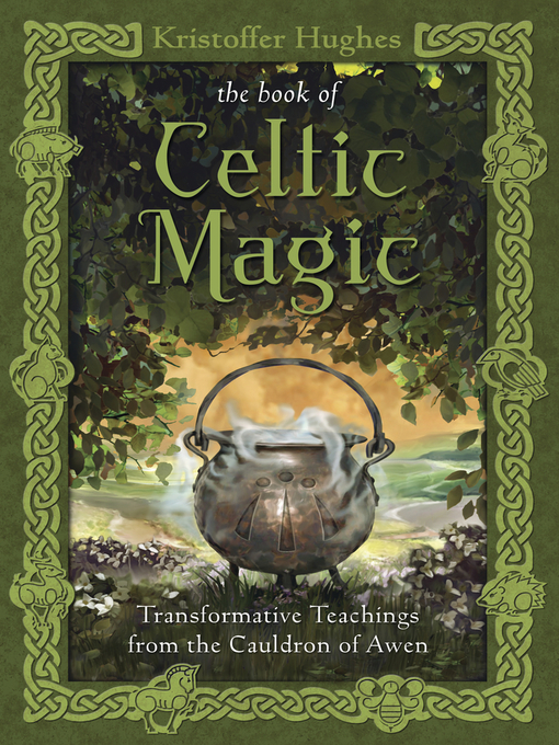 Title details for The Book of Celtic Magic by Kristoffer Hughes - Available